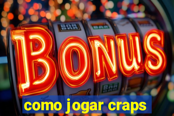 como jogar craps